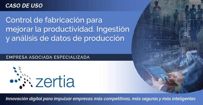Control de fabricación para mejorar la productividad. Ingestión y ...