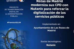 El Ayuntamiento de Las Rozas de Madrid moderniza sus CPD con Nutanix para reforzar la digitalización de los servicios públicos